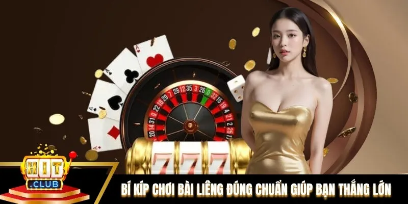 Bí kíp chơi bài Liêng đúng chuẩn giúp bạn thắng lớn