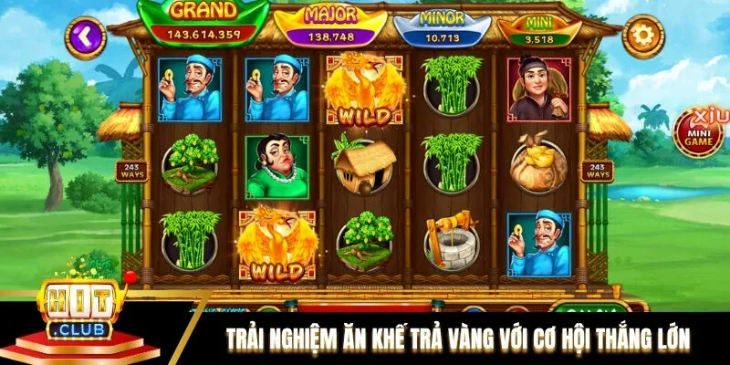 Trải nghiệm Ăn Khế Trả Vàng với cơ hội thắng thưởng lớn